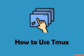 Linux 终端复用工具 tmux 常用命令